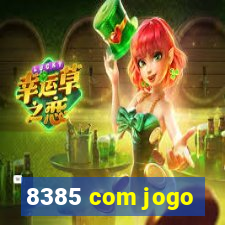 8385 com jogo